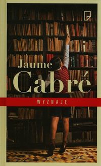 Cabre Jaume - Wyznaję
