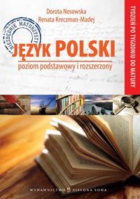 Kreczman-Madej Renata - Tydzień po tygodniu do matury Język Polski