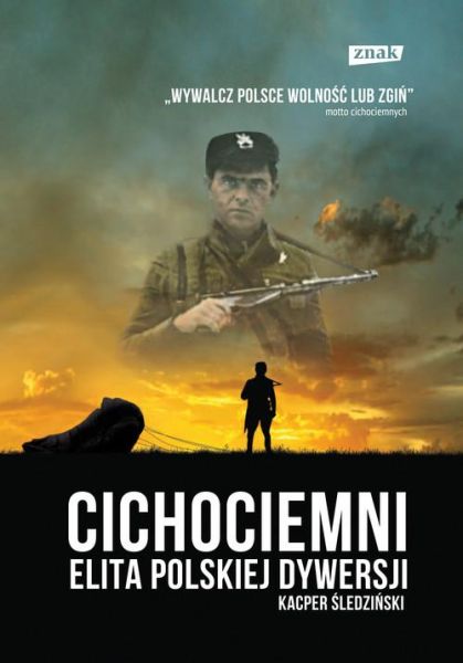 Śledziński Kacper - Cichociemni. Elita polskiej dywersji