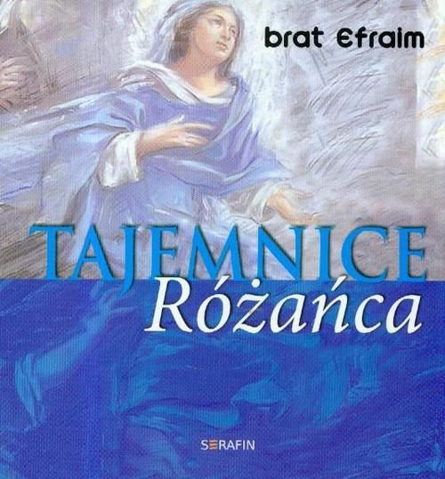 Brat Efraim - Tajemnice Różańca