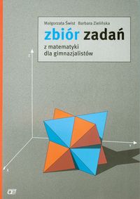 Zielińska Barbara - Zbiór zadań z matematyki dla gimnazjalistów