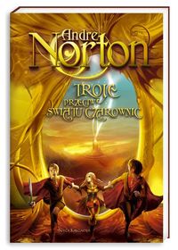Norton Andre - Troje przeciw Światu Czarownic