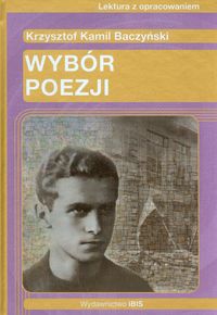 Baczyński Krzysztof Kamil - Wybór poezji