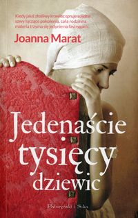 Marat Joanna - Jedenaście tysięcy dziewic