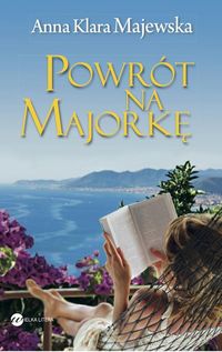 Majewska Anna Klara - Powrót na Majorkę