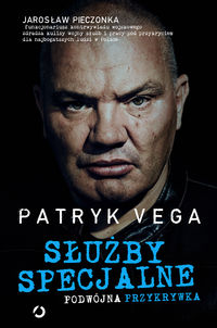 Vega Patryk - Służby specjalne Podwójna przykrywka
