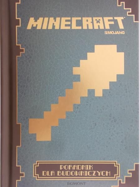 Sprycha Agnieszka (red.) - Minecraft. Poradnik dla budowniczych