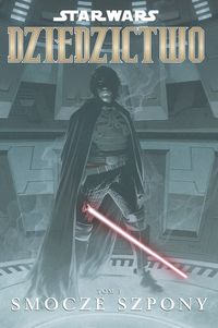 Ostrander John - Star Wars: Dziedzictwo: Smocze szpony Tom 3