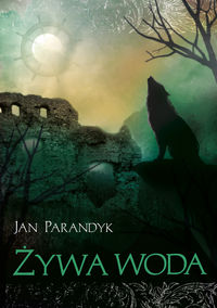 Parandyk Jan - Żywa woda