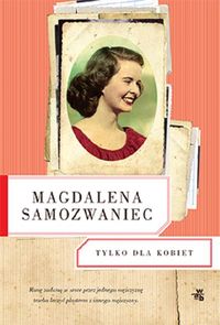 Samozwaniec Magdalena - Tylko dla Kobiet