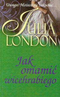 London Julia - Jak omamić wicehrabiego