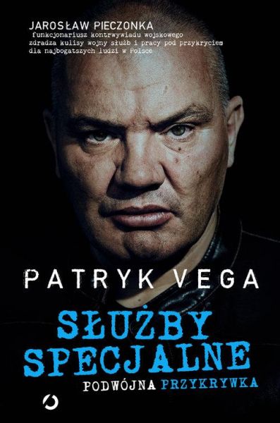 Vega Patryk - Służby specjalne. Podwójna przykrywka