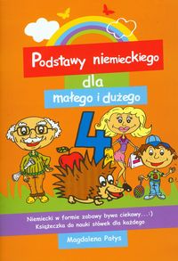 Pałys Magdalena - Podstawy niemieckiego dla małego i dużego