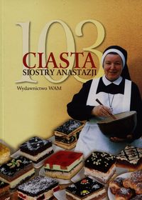 Pustelnik Anastazja - 103 ciasta siostry Anastazji