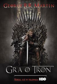 Martin George R.R. - Gra o tron