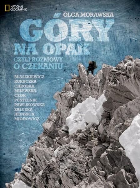 Morawska Olga - Góry na opak czyli rozmowy o czekaniu