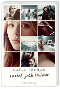 Forman Gayle - Zostań, jeśli kochasz