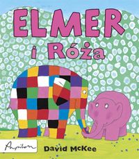McKee David - Elmer i Róża