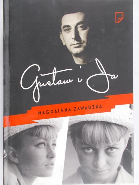 Zawadzka Magdalena - Gustaw i ja
