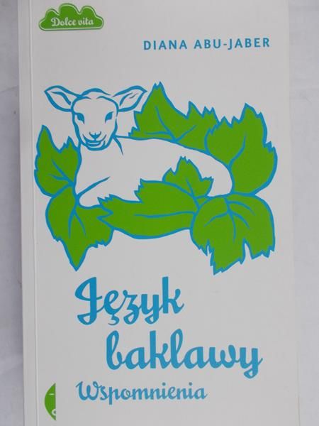 Abu-Jaber Diana - Język baklawy. Wspomnienia