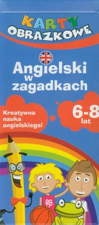 Karty obrazkowe Angielski w zagadkach 6-8 lat.