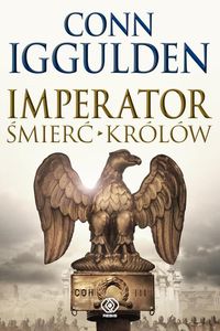 Iggulden Conn - Imperator Śmierć królów