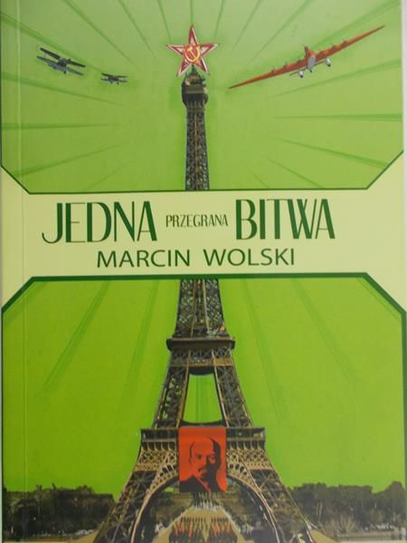 Wolski Marcin - Jedna przegrana bitwa