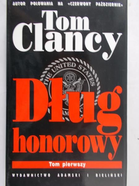 Clancy Tom - Dług honorowy, Tom I