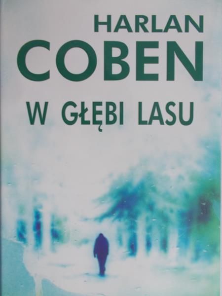 Coben Harlan - W głębi lasu