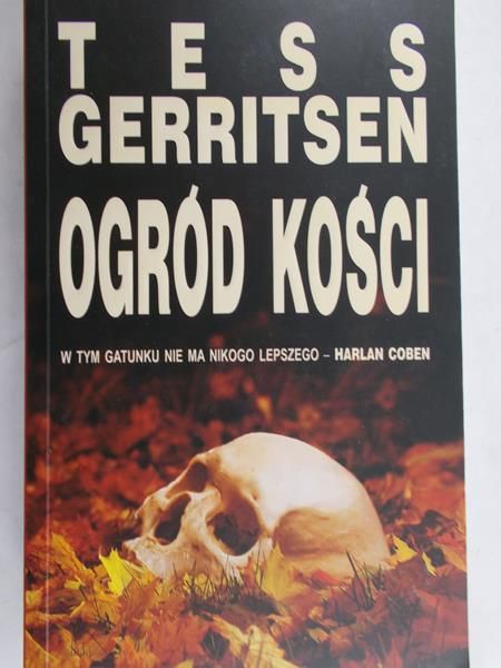 Gerritsen Tess - Ogród kości