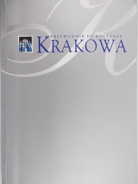Ruszar Józef - Przewodnik po zabytkach i kulturze Krakowa