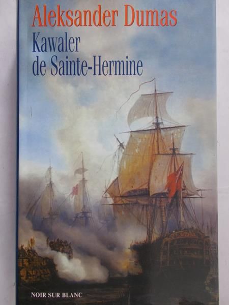 Dumas Aleksander - Kawaler de Sainte-Hermine
