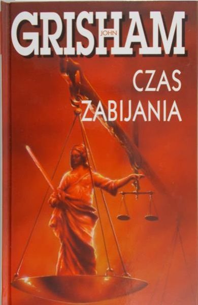 Grisham John - Czas zabijania