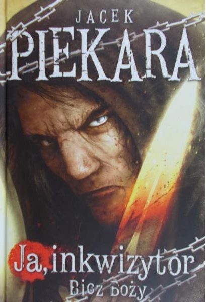 Piekara Jacek - Ja inkwizytor: Bicz Boży