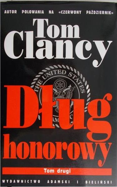 Clancy Tom - Dług honorowy, Tom II