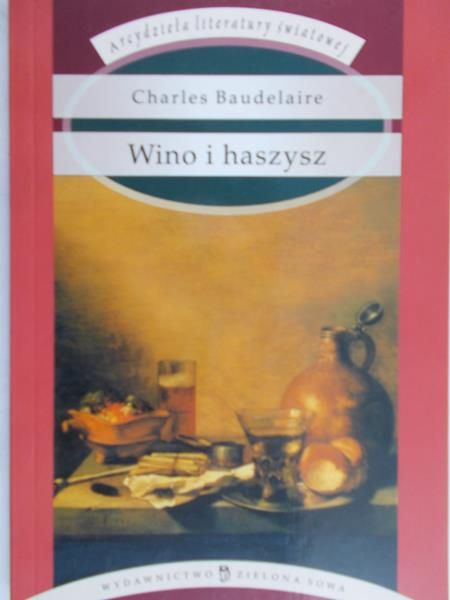 Baudelaire Charles - Wino i haszysz
