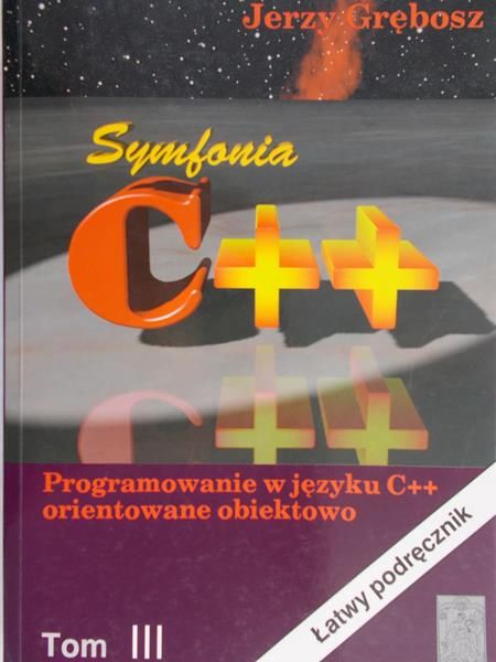 Grębosz Jerzy - Symfonia C ++ Tom III