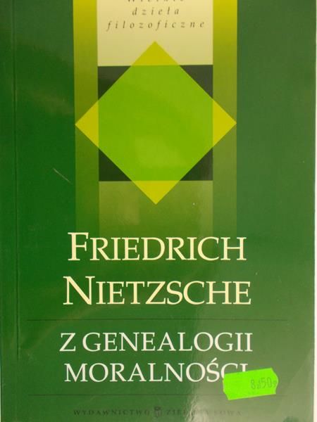 Nietzsche Friedrich - Z genealogii moralności