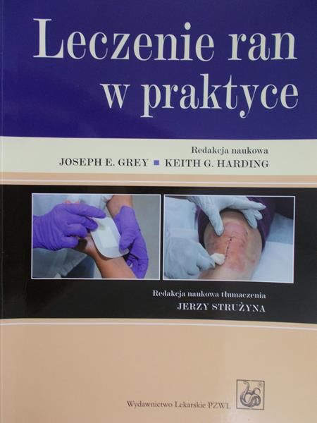 Grey Joseph - Leczenie ran w praktyce