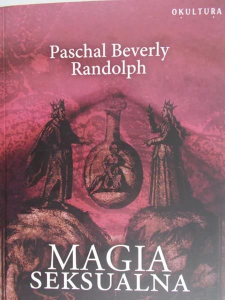 Randolph Paschal Beverly - Magia seksualna