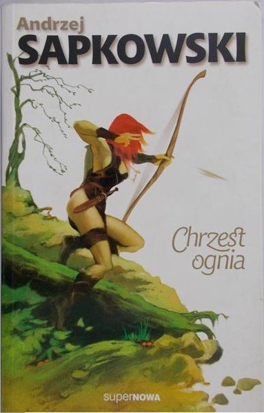 Sapkowski Andrzej - Chrzest ognia