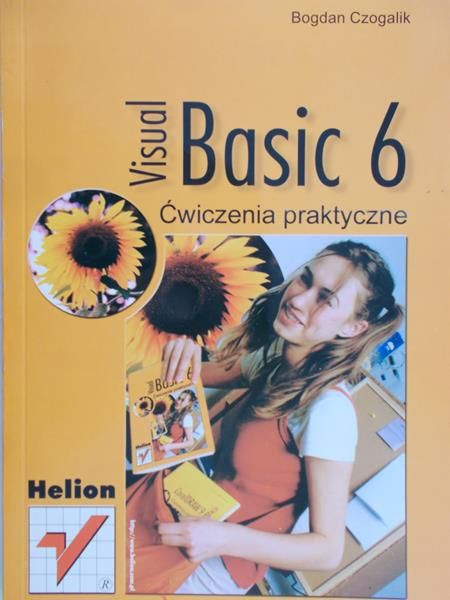 Czogalik Bogdan - Visual Basic 6, ćwiczenia praktyczne