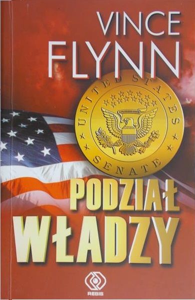 Flynn Vince -  Podział władzy