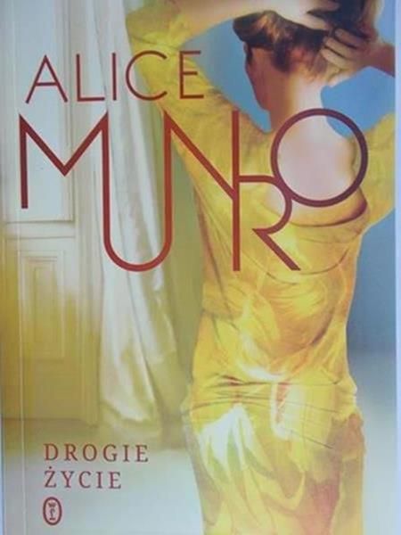 Munro Alice - Drogie Życie