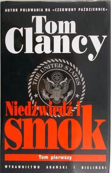 Clancy Tom - Niedźwiedź i smok, Tom I