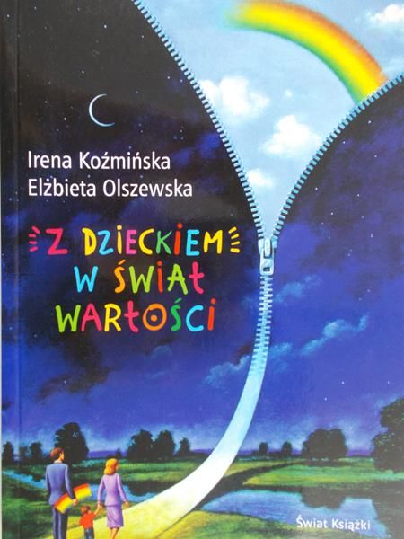 Koźmińska Irena - Z dzieckiem w świat wartości