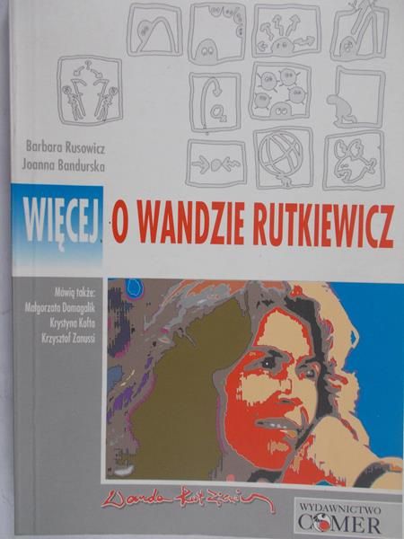 Rusowicz Barbara - Wszystko o Wandzie Rutkiewicz