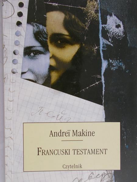 Makine Andrei - Francuski testament
