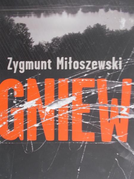 Miłoszewski Zygmunt - Gniew