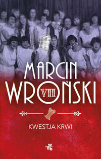 Wroński Marcin - Kwestia krwi